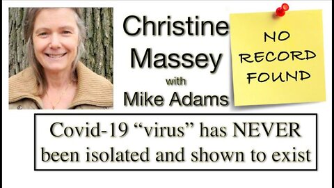 Christine Massey Reveals: Covid-19 "Virus" has NEVER Been Isolated and Shown to Exist