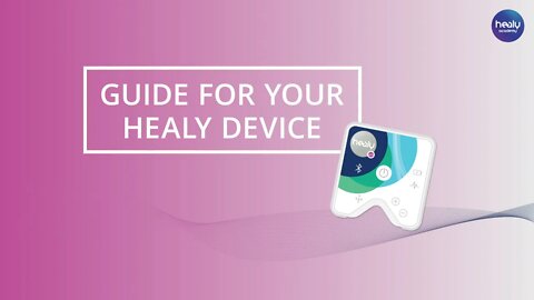 Healy quickstart: Guide for your Healy Device (1/7)