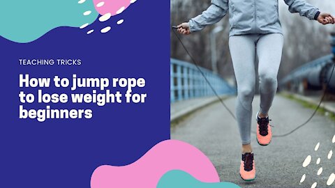 how to jump rope to lose weight for beginners