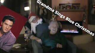Grandma Sings "Blue Christmas"