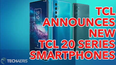 TCL Announces New TCL 20 Series Smartphones (Promo Video)