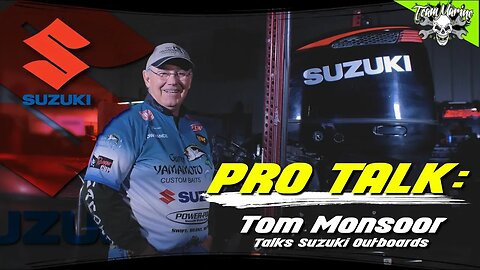 PRO TALK: Tom Monsoor talks Suzuki Outboards