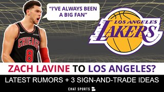 Zach LaVine “BIG FAN” Of Lakers Entering 2022 NBA Free Agency?