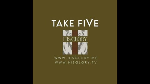 His Glory Presents: Take FiVe w/ Dr. Carrie Madej