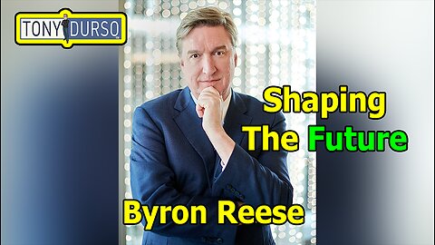 Shaping The Future with Byron Reese & Tony DUrso