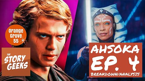 Ahsoka Episode 4 BREAKDOWN/ANALYSIS | Story Geeks