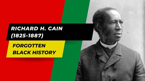 RICHARD H. CAIN (1825-1887)