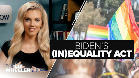 Biden's (In)Equality Act | Ep. 9