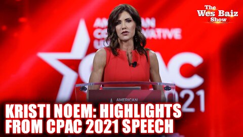 Kristi Noem: Highlights from CPAC 2021 Speech