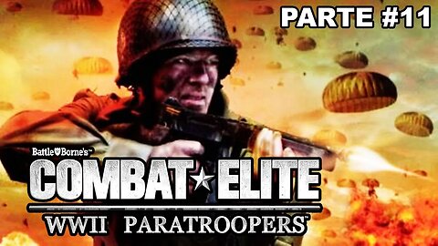 [PS2] - Combat Elite: WWII Paratroopers - [Parte 11]
