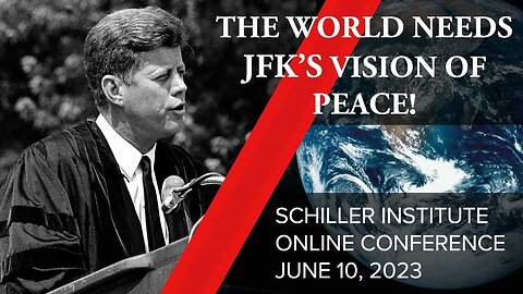 The World Needs JFK’s Vision of Peace!