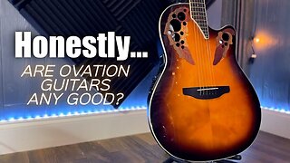 Are Ovation Guitars Any Good?