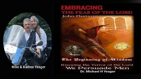 EMBRACING THE FEAR OF THE LORD by Dr Michael H Yeager