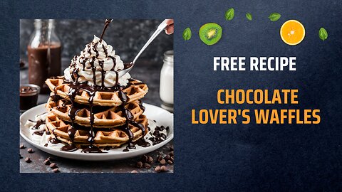 Free Chocolate Lover's Waffles Recipe 🍫🧇✨
