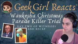 Waukesha Christmas Parade Trial - 10/7/2022 - Day 2 of Testimony and Recap