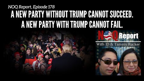 A new party without Trump cannot succeed. A new party with Trump cannot fail.