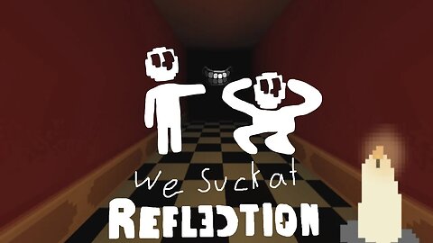 We Suck at REFLECTION | Roblox