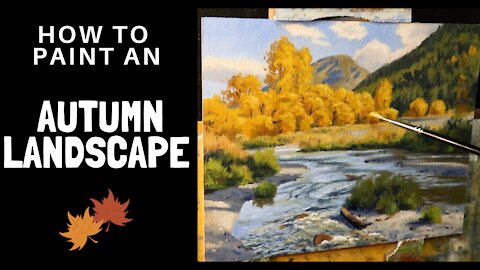 How to Paint an AUTUMN LANDSCAPE. Tips for Mixing Autumn / Fall Colours