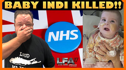 UK GOVERNMENT KILLS INFANT BECAUSE OF SOCIALIZED HEALTHCARE | LOUD MAJORITY 11.13.23 1pm