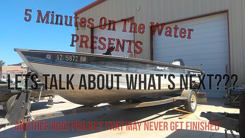 WHAT'S NEXT - Another Boat Project That May Never Be Finished