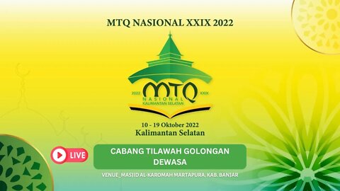 🔴LIVE MTQ NASIONAL KE XXIX TAHUN 2022 KALIMANTAN SELATAN | CABANG TILAWAH DEWASA 04