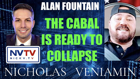 Alan Fountain Discusses Cabal Ready To Collapse with Nicholas Veniamin