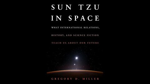 Episode 244: Dr Gregory Miller, Sun Tzu in Space!!