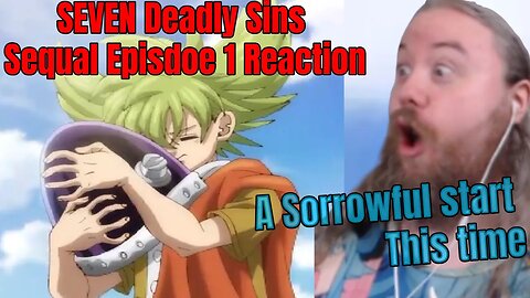 The Seven Deadly Sins: Four Knights of the Apocalypse Episode 1 Reaction Grandpa Sorrowful start