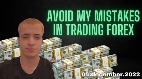 AVOID MY MISTAKES IN TRADING FOREX (MUST WATCH)