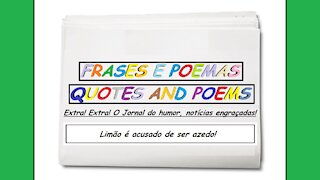 Notícias engraçadas: Limão é acusado de ser azedo! [Frases e Poemas]