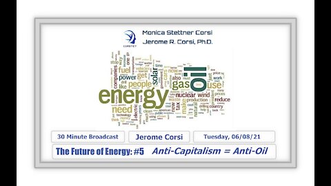 Corstet: The Future Of Energy #5 - Anti-Capitalism = Anti-Oil