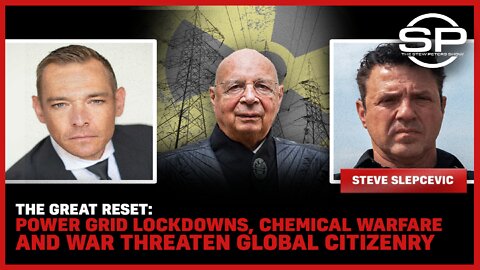 The Great Reset: Power Grid Lockdowns, Chemical Warfare And War Threaten Global Citizenry