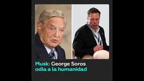Musk arremete contra multimillonario George Soros y su ‘desprecio por la humanidad’