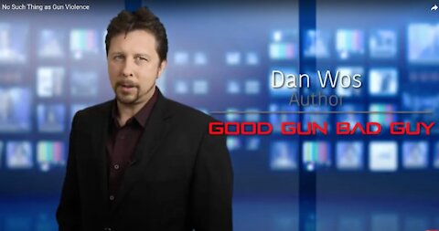 No Such Thing as Gun Violence | Dan Wos