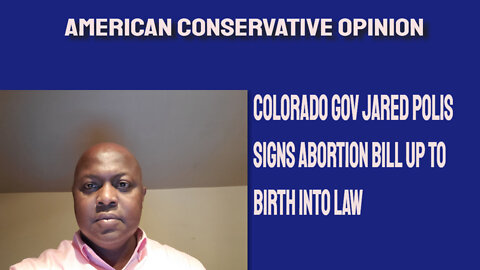 Colorado Gov Jared Polis signs abortion bill up to birth into law