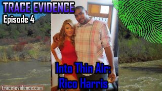 004 - Rico Harris: Into Thin Air