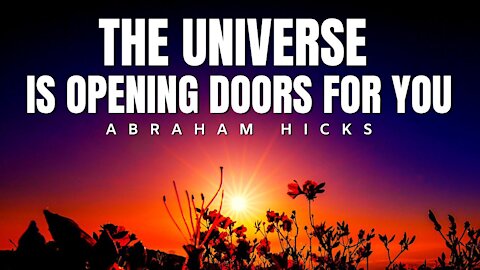 The Universe Is Opening Doors For You | Abraham Hicks | Law Of Attraction 2020 (LOA)