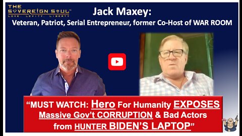 Better than MY SON HUNTER? Jack Maxey Reveals Huge Gov’t CORRUPTION & Bad Actors from BIDEN LAPTOP