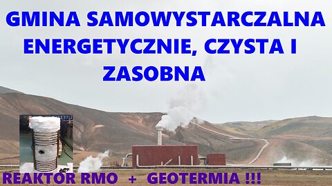 LOKALNE ZESPOŁY PALIWOWO-ENERGETYCZNE CZYLI GMINA SAMOWYSTARCZALNA, CZYSTA I ZASOBNA