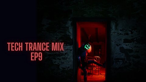 TECH TRANCE MIX - EP9
