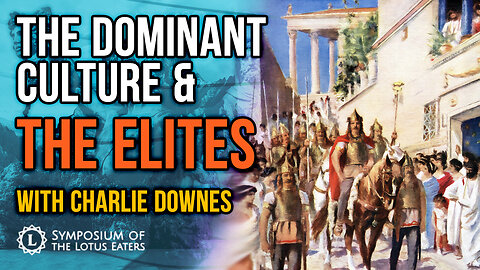 The Dominant Culture & The Elites