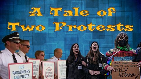 A Tale of Two Protests