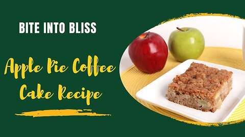 How to Make the Best Apple Pie Coffee Cake? Try This Incredible Recipe!