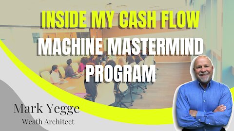 Inside My Cash Flow Machine Mastermind program