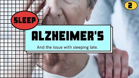 How Sleep Affects the Development of Alzheimer's Disease
