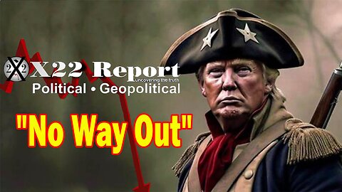 X22 Dave Report - The [DS] Will Use Everything They Have To Stop Trump, Terrorist Events, Riots, War