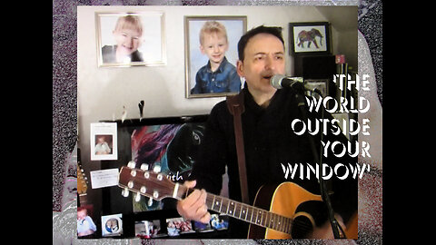 Paul Murphy - 'The World Outside Your Window' / Original song, working take
