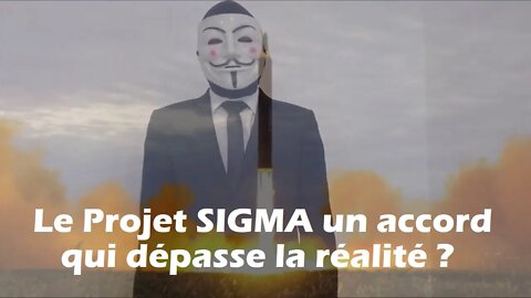 Le Projet SIGMA un accord qui dépasse la réalité ?