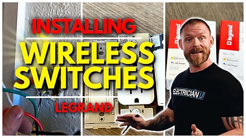 How To Install Wireless App Controlled Switches and Receptacles