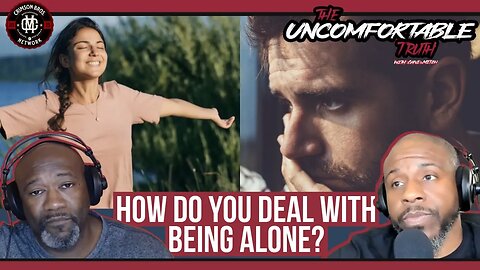 Can you deal with your "Alone Time"?